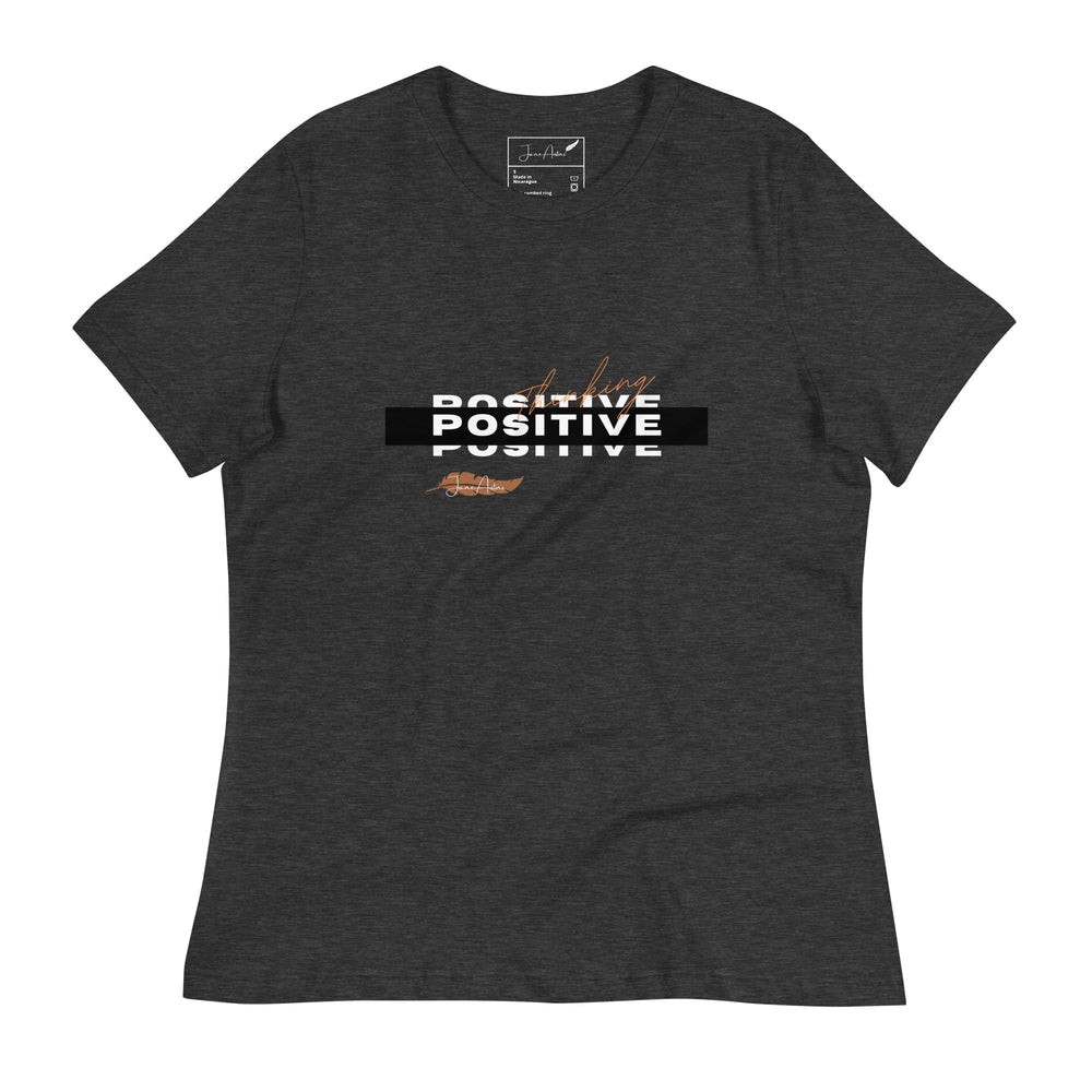 Women's Think Positive Relaxed T-Shirt